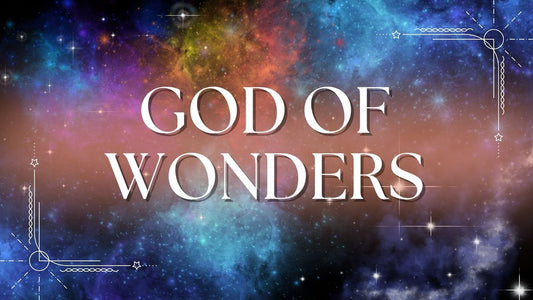 God of Wonders: Anchor Your Soul From Drifting