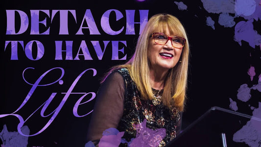 Detach In Order To Have Life