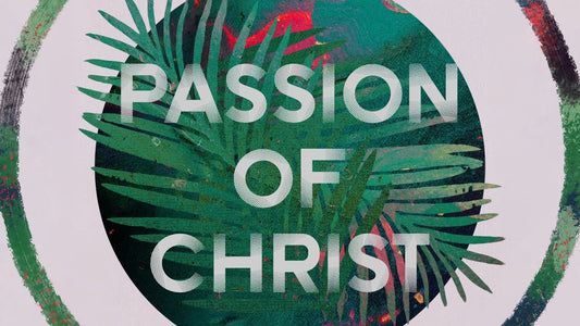 Passion of Christ - The Week Before He Died
